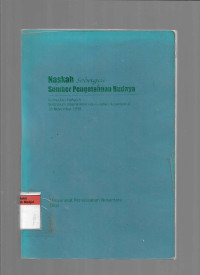 Naskah sebagai sumber pengetahuan budaya : kumpulan makalah simposium internasional pernaskahaan nusantara II 26 november 1998 tahun 2000