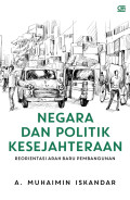 Negara dan Politik Kesejahteraan: Berorientasi Arah Baru Pembangunan