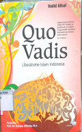 Quo vadis : liberalisme islam Indonesia