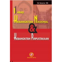 Satu abad kebangkitan nasional dan kebangkitan perpustakaan