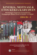 Manajemen sumberdaya manusia kinerja, motivasi & etos kerja karyawan : membangun organisasi kompetitif era perdagangan bebas dunia & industri 4.0 digital tahun 2019