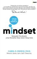 Mindset: mengubah pola berpikir untuk perubahan besar dalam hidup anda