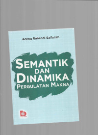 Semantik dan dinamika pergulatan makna tahun 2018