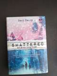 Shattered : haruskah kita bergantung selamanya pada benang cinta masa lalu