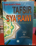 Tafsir sya'rawi jilid 6 : juz  xi dan juz xii at - taubah 93, yunus dan hud tahun 2007