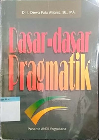 Dasar- dasar pragmatik