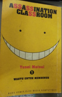 Assassination classroom 1 : Waktu untuk membunuh no.1