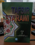 Tafsir sya'rawi jilid 2 : Juz iii dan juz iv al-baqarah 253 s/d an-nisa' 23 tahun 2005