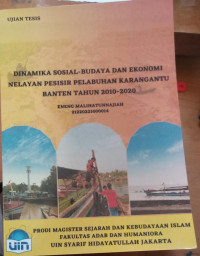 Dinamika sosial-budaya dan ekonomi nelayan pesisir pelabuhan karangantu banten tahun 2010-2020 tahun 2025