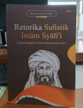 Retorika sufistik imam syafi'i : (analisis balaghah terhadap diwan imam syafi'i) tahun 2025