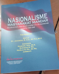 Nasionalisme masyarakat mandar : sejarah kelaskaran gapri 5.3.1 di mandar tahun 1945-1949 tahun 2013