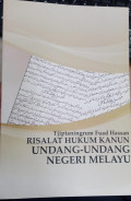 Risalat hukum kanun : undang - undang negeri melayu tahun 2008