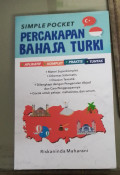 Simple pocket percakapan bahasa turki : aplikatif, komplet praktis dan tuntas tahun 2023