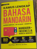 Kamus lengkap bahasa mandarin : supercomplete, up to date, essential Tahun2025