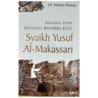 Agama dan bayang-bayang etis syaikh yusuf al-makassari tahun 2011