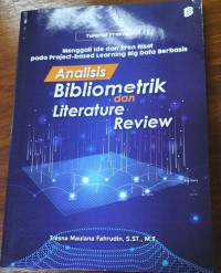 Tutorial Praktis:  menggali ide dan tren riset pada project-based learning big data berbasis bibliometrik dan literature review
