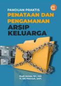 Panduan Praktis Penataan dan Pengamanan Arsip Keluarga