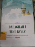 Balaghah I (ilmu bayan) : pengantar memahami bahasa alquran buku III