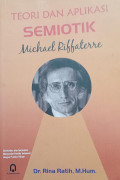 Teori dan aplikasi semiotik : Michael riffaterre