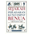 Sejarah Peradaban Kuno Empat Benua