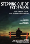 Step out of extremism : eight stories of 