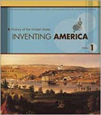Inventing America : a history of the United States