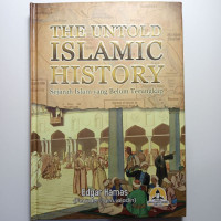 The untold islamic history: sejarah islam yang belum terungkap tahun 2022