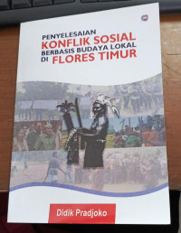 Penyelesaian konflik sosial berbasis budaya lokal di flores timur tahun 2020