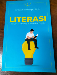Literasi: meluruskan konsep, menguatkan praktik