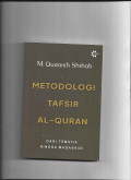 Metodologi tafsir al-qur'an : dari tematik hingga maqashidi tahun 2025
