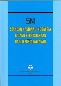 Standar Nasional Indonesia (SNI) Bidang Perpustakaan dan Kepustakawanan
