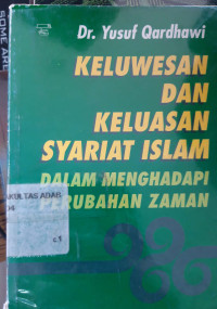 Keluwesan dan keluasan syariat islam dalam menghadapi perubahan zaman
