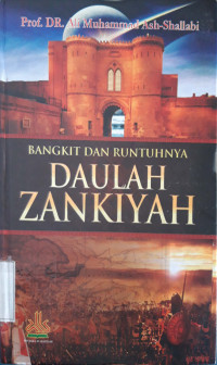 Bangkit dan runtuhnya daulah zankiyah tahun 2016