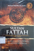 Sultan fattah : raja Islam pertama penakluk tanah jawa (1482-1518 m) september tahun 2015
