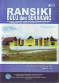 Ransiki dulu dan sekarang : dinamika sosial ekonomi masyarakat kampung ransiki distrik ransiki kabupaten manokwari selatan tahun 2015