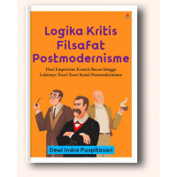 Logika Kritis Filsafat Postmodernisme