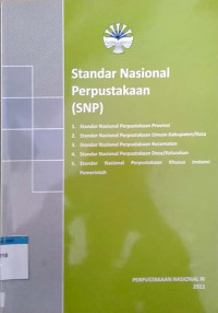 Standar nasional perpustakaan (SNP) : bidang perpustakaan umum dan perpustakaan khusus