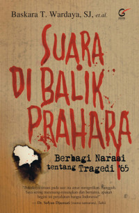 Suara di balik prahara : berbagi narasi tentang tragedi '65