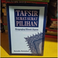 Tafsir surat-surat pilihan : mengungkap hikmah al-qur'an buku kedua tahun 1997