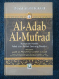 Al - adab al - mufrad: kumpulan hadits adab dan akhlak seorang muslim jilid 1