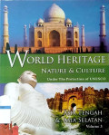 World heritage nature & culture under the protection of UNESCO Volume 3