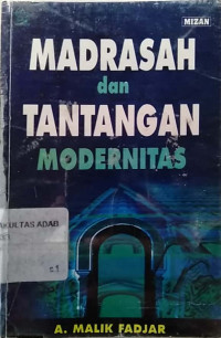 Image of Madrasah dan tantangan modernitas