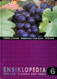 Image of Ensiklopedia mukjizat al-qur'an dan hadis : kemukjizatan tumbuhan dan buah - buahan volume 6
