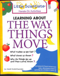 Image of Little scientists hands-on activities : learning about the way things move