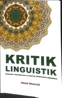 Image of Kritik linguistik : terhadap terjemahan al-qur'an berbahasa indonesia