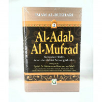 Image of Al - adab al - mufrad : kumpulan hadits adab dan akhlak seorang muslim jilid 2