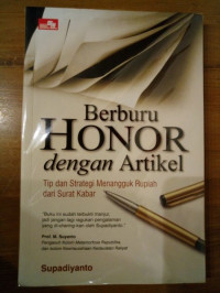 Image of Berburu honor dengan artikel : tip dan strategi menangguk rupiah dari surat kabar