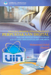 Image of Analisa prospek pengembangan perpustakaan digital dalam sistem terintegrasi UIN Syarif Hidayatullah Jakarta 2008