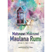 Image of Matsnawi maknawi maulana rumi : ( kitab II, bait 1932-3810)